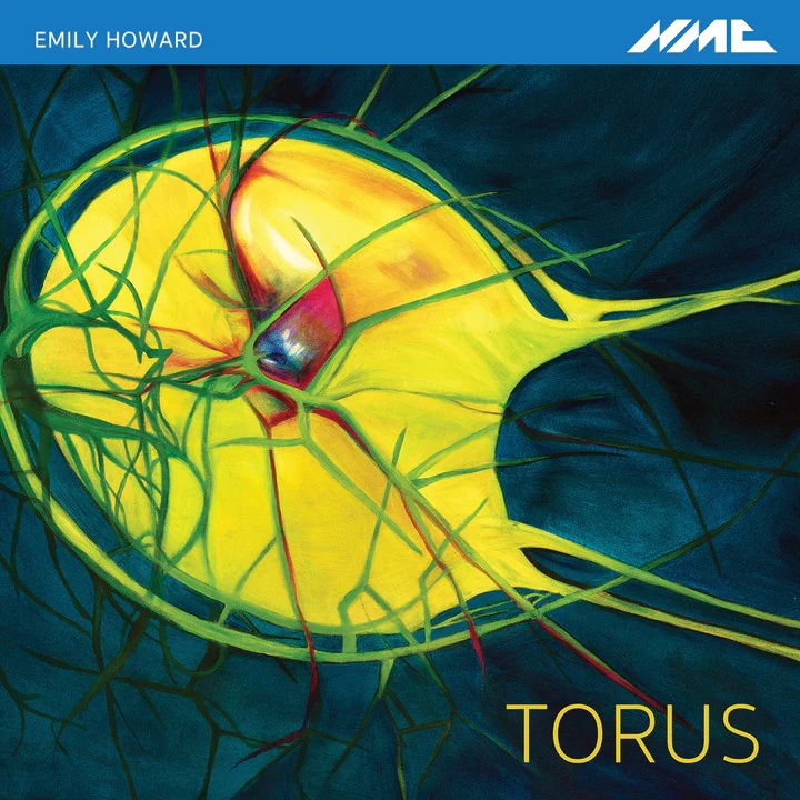 Emily Howard: Torus | NMC Recordings New Release